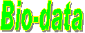 Bio-data

